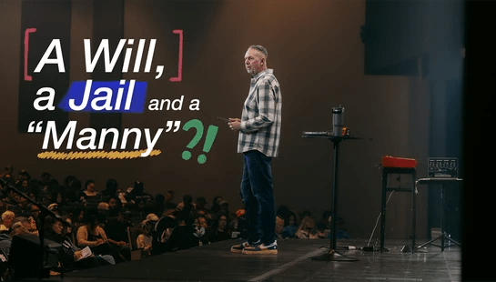 A pastor speaks on stage to an audience during a church service. The sermon title, 'A Will, a Jail and a "Manny"?!', is overlaid on the image.